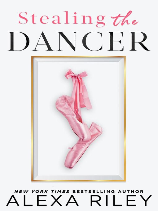 Title details for Stealing the Dancer by Alexa Riley - Available